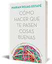 382674_como-hacer-que-te-pasen-cosas-buenas_9788467053302_3d.webp
