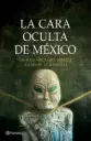 La cara oculta de México