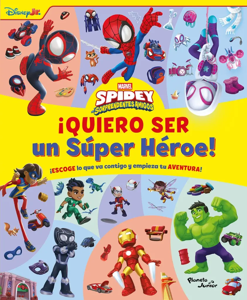 Spidey y sus sorprendentes amigos. ¡Quiero ser un Súper Héroe!