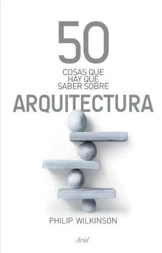 [8900130] 50 cosas que hay que saber sobre arquitectura