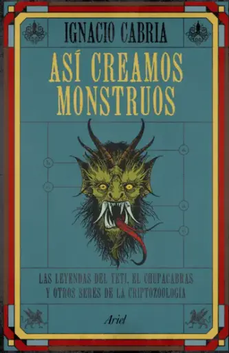 [8901898] Asi creamos monstruos